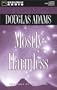 Mostly Harmless