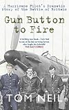 Gun button to fire : a Hurricane pilot's dramatic story of the Battle of Britain