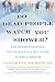 Do Dead People Watch You Shower?: And Other Questions You've Been All but Dying to Ask a Medium