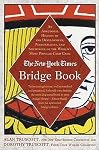 The New York Times Bridge Book: An Anecdotal History of the Development, Personalities, and Strategies of the World's Most Popular Card Game (New York Times Bridge Series)
