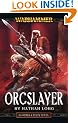 Orcslayer (Warhammer: Gotrek and Felix)
