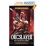 Orcslayer (Warhammer: Gotrek and Felix)