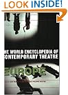 World Encyclopedia of Contemporary Theatre: Volume 1: Europe (Vol 1)