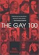 The Gay 100: A Ranking of the Most Influential Gay Men and Lesbians, Past and Present