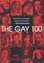 The Gay 100: A Ranking of the Most Influential Gay Men and Lesbians, Past and Present
