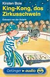 King-Kong, das Zirkusschwein. Cassette . Lesung