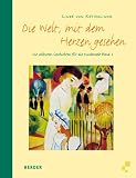 Die Welt, mit dem Herzen gesehen. Die schönsten Geschichten für die Kinderseele, 2