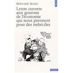 Lettre ouverte aux gourous de l'�conomie qui nous prennent pour des imb�ciles