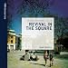 Revival in the Square: Transforming Cities