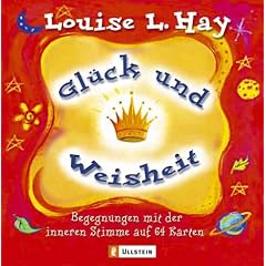 Gl�ck und Weisheit. Begegnungen mit der inneren Stimme auf 64 Karten