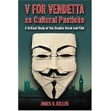 VForVendettaAsCulturalPastiche:ACriticalStudyoftheGraphicNovelandFilm