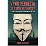 V For Vendetta As Cultural Pastiche: A Critical Study of the Graphic Novel and Film