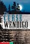 The Curse of the Wendigo: An Agate and Buck Adventure (Vortex Books)