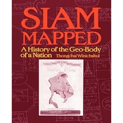 Siam Mapped: A History of the Geo-body of a Nation