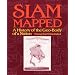 Siam Mapped: A History of the Geo-body of a Nation