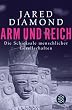Arm und Reich: Die Schicksale menschlicher Gesellschaften