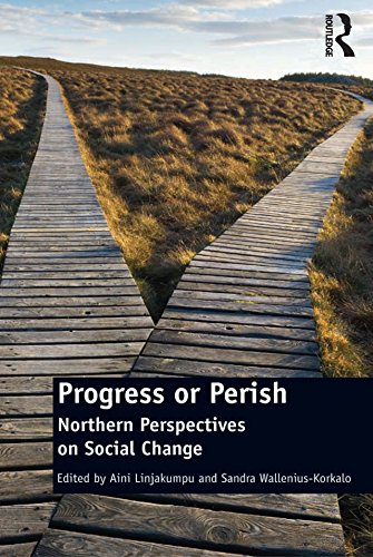 Progress or Perish: Northern Perspectives on Social Change