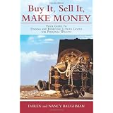 Buy It, Sell It, Make Money: Your Guide to Finding and Reselling Luxury Goods for Personal Wealth (Paperback)