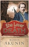 She lover of death : the further adventures of Erast Fandorin