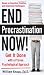 Image of End Procrastination Now!: Get it Done with a Proven Psychological Approach