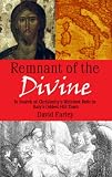Produkt-Bild: Remnant of the Divine: In Search of Christianity's Weirdest Relic in Italy's Oddest Hill Town