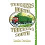 Truckers North Truckers South