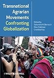 Transnational agrarian movements confronting globalization