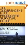 The Independent Film Producer's Survival Guide: A Business and Legal Sourcebook