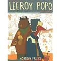 The Adventures of Leeroy and Popo (Nobrow Serial Box)