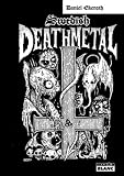 SWEDISH DEATH METAL Histoire d'une sc�ne extr�me