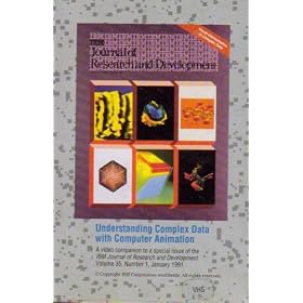 Understanding Complex Data with Computer Animation (A Video Companion to a Special Issue of the IBM Journal of Research and Development, Volume 35, Number 1, January 1991)
