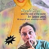 Nipple Slips and the End of the World [Explicit]