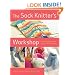 The Sock Knitter's Workshop: Everything Knitters Need to Knit Socks Beautifully