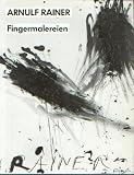 Arnulf Rainer - Fingermalereien (1975-1984) Christus - Frauen - Tote (1982-1984) - 
