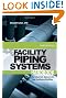 Facility Piping Systems Handbook: For Industrial, Commercial, and Healthcare Facilities
