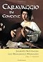 Caravaggio In Context: Learned Naturalism And Renaissance Humanism