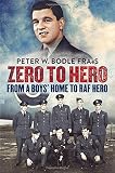 Zero to hero : from a boys' home to RAF hero