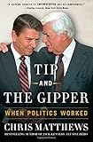 Tip and the Gipper: When Politics Worked