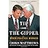 Tip and the Gipper: When Politics Worked