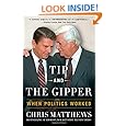 Tip and the Gipper: When Politics Worked