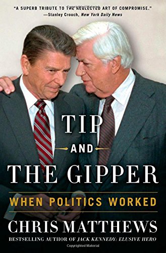 tip and the gipper when politics worked