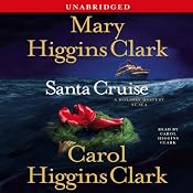Santa Cruise: A Holiday Mystery at Sea | Mary Higgins Clark, Carol Higgins Clark