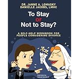 to stay or not to stay a self help workbook for people considering divorce
