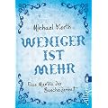 Weniger ist mehr: Das Mantra der Bescheidenheit