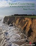 England's coastal heritage : a review of progress since 1997