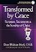 Books : Transformed by Grace: Scripture, Sacraments and the Sonship of Christ