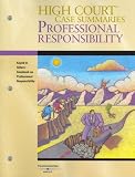 High Court Case Summaries on Professional Responsibility