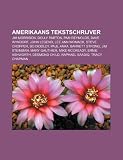 Amerikaans tekstschrijver: Jim Morrison, Dolly Parton, Pam Reynolds, Dave Wyndorf, John Legend, Lee Ann Womack, Steve Cropper, Bo Diddley (Dutch Edition)