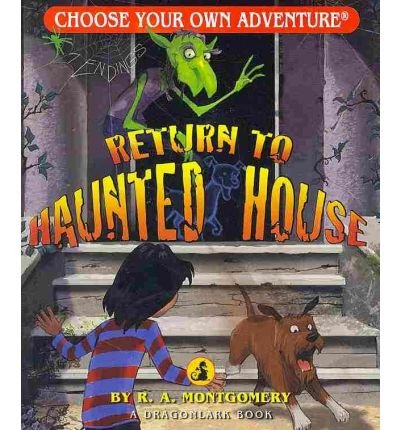 [ Return to Haunted House (Choose Your Own Adventure: Dragonlarks) ] By Montgomery, R A ( Author ) [ 2010 ) [ Paperback ]