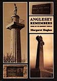 Anglesey remembers : some of its eminent people